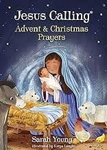 Jesus Calling Advent And Christmas Prayers