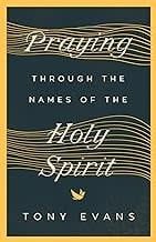 Praying Through the Names of the Holy Spirit