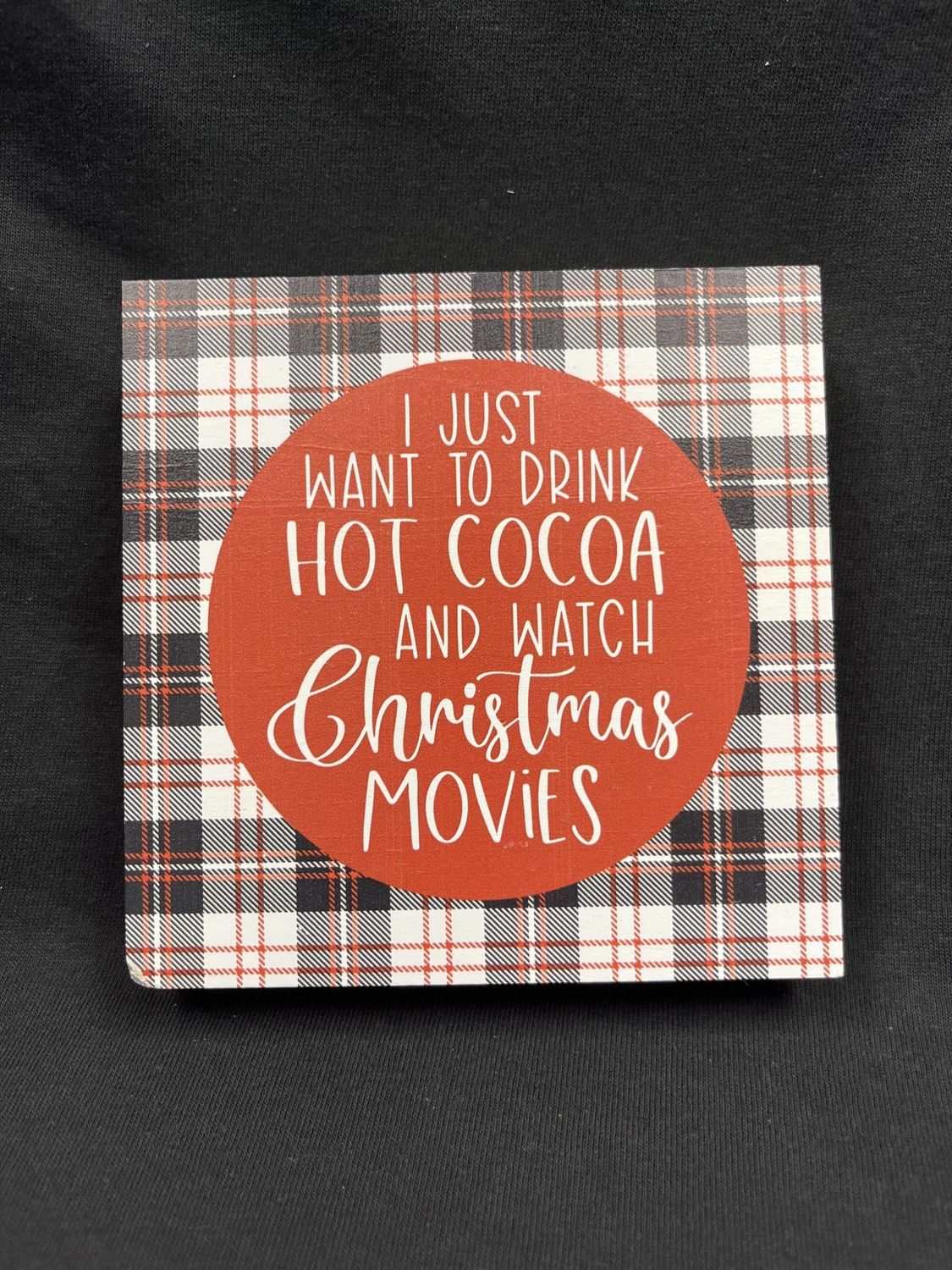 I just want to drink hot cocoa and watch christmas movies