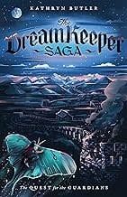 The Quest For The Guardians (The Dream Keeper Saga #4)