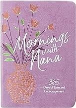 Mornings with Nana 365 days of love