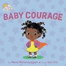 Baby Courage (Baby Virtues)