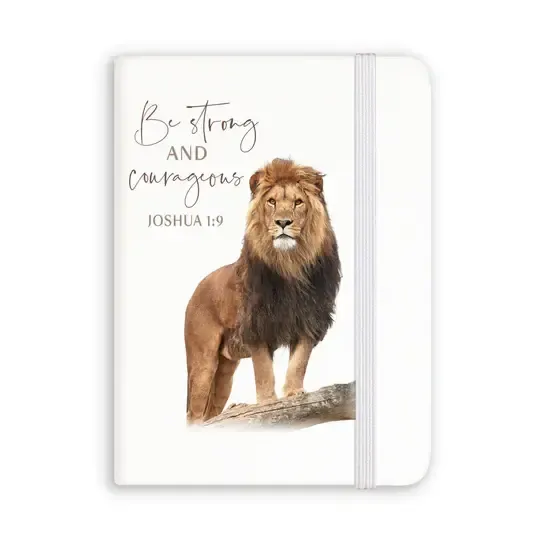 Be Strong and Courageous Notebook