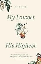 My Lowest for His Highest