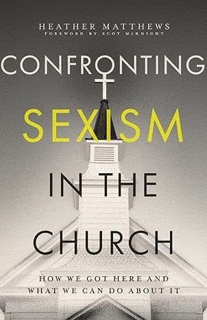 Confronting Sexism in the Church: How We Got Here and What We Can Do About It