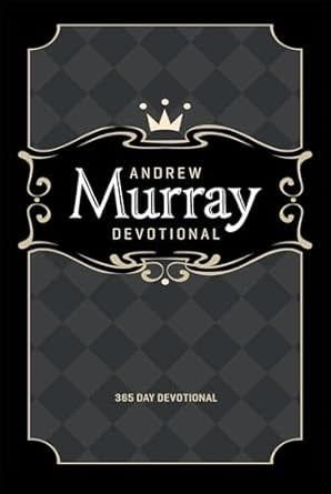 Andrew Murray Devotional: 365 Day