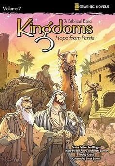 Hope from Persia (Z Graphic Novels / Kingdoms: A Biblical Epic)