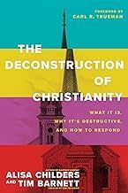 The Deconstruction Of Christianity