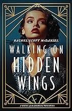 Walking On Hidden Wings