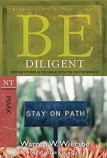 Be Diligent (Mark) (Be Series Commentary)