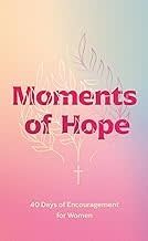 Moments Of Hope
