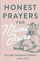 Honest Prayers For Mama Bears