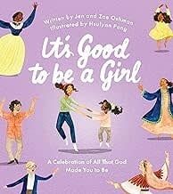 It&#39;s Good to Be a Girl