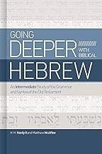 Going Deeper With Biblical Hebrew
