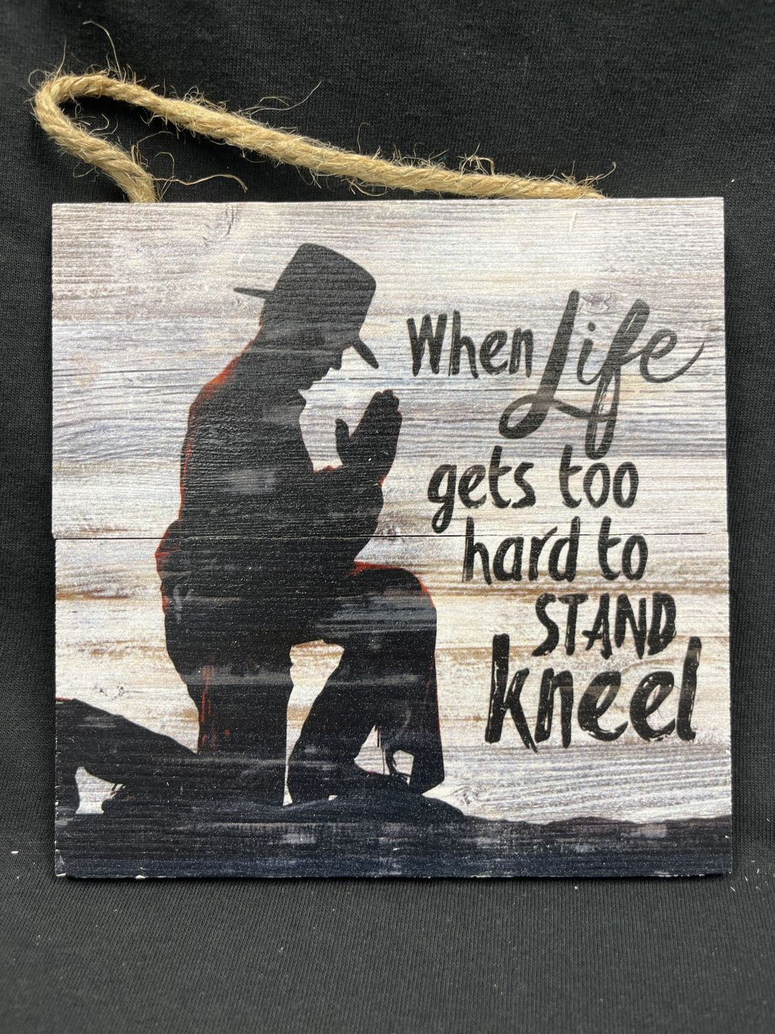 When Life Gets Too Hard To Stand Kneel