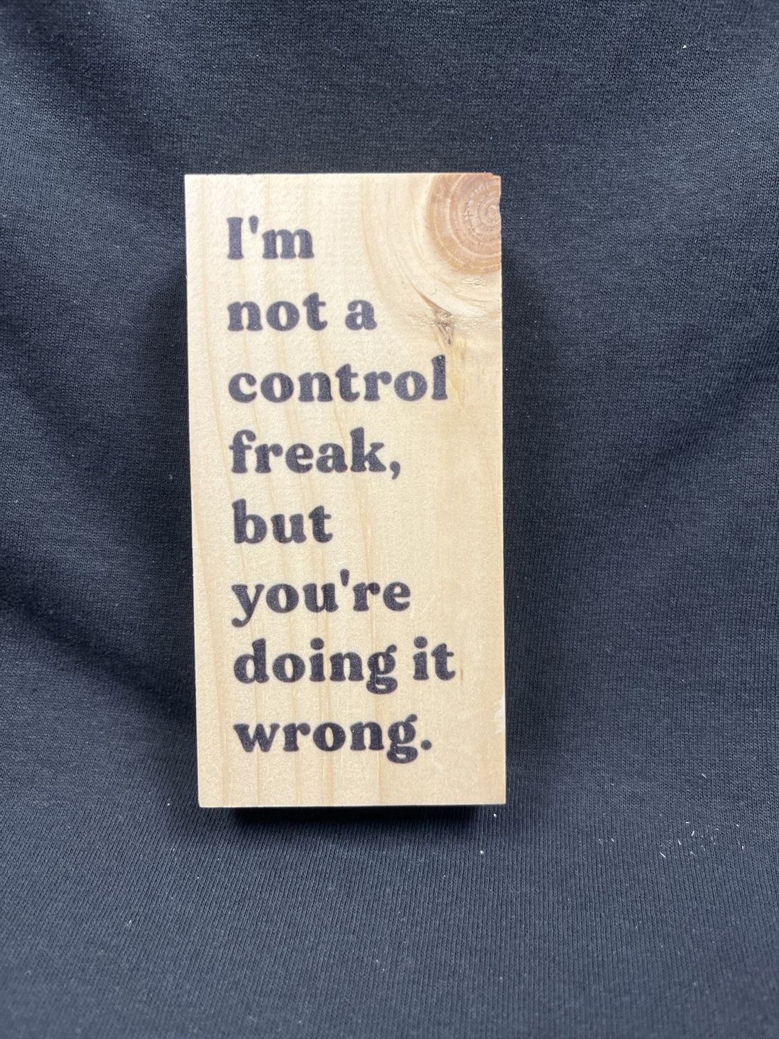 I&#39;m Not A Control Freak