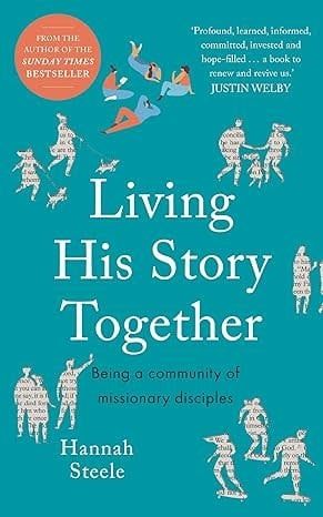 Living His Story Together: Being a Community of Missionary