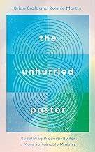 The Unhurried Pastor