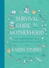 Survival Guide To Motherhood