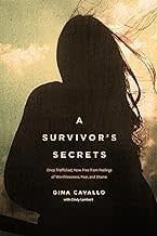 A Survivor&#39;s Secrets