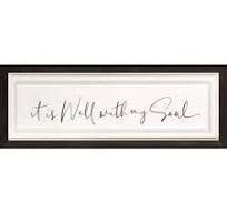 Framed Art-It Is Well With My Soul (20.75 x 7.75)