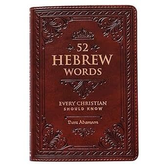 52 Hebrew Words Every Christian Should Know