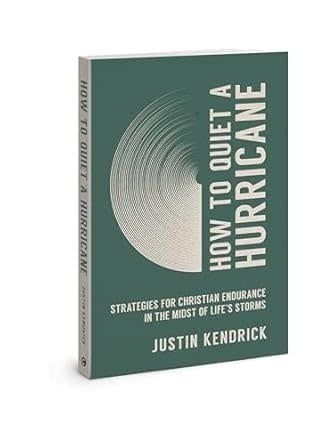 How to Quiet a Hurricane: Strategies for Christian Endurance in the Midst of Life’s Storms