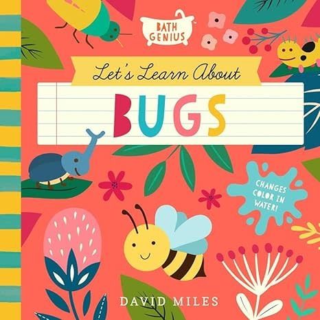 Let&#39;s Learn About Bugs: A Color-Changing Bath Book (Bath Genius, 3)
