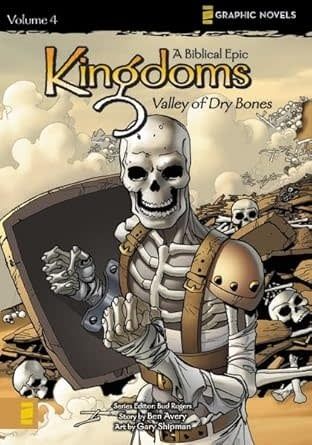 Kingdoms: A Biblical Epic, Vol. 4 - Valley of Dry Bones