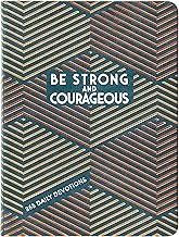 Be Strong and Courageous
