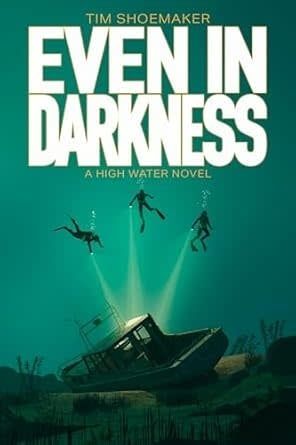 Even in Darkness (High Water)