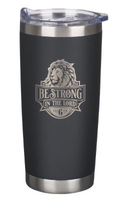 Be Strong in the Lord Black Stainless Steel Mug - Ephesians 6:10