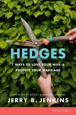 Hedges 7 Ways to Love Your Wife and Protect Your Marriage