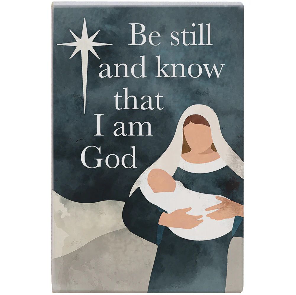 Be Still Mary Wood Block