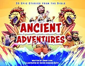 Ancient Adventures: 20 Epic Stories from the Bible