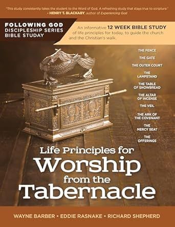 Following God Life Principles for Worship from the Tabernacle