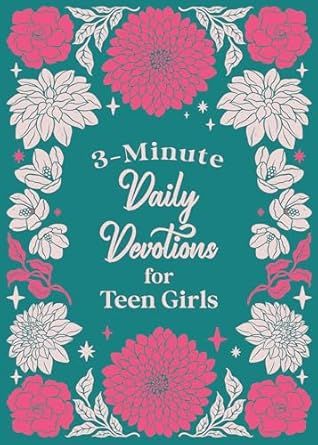 3-Minute Daily Devotions for Teen Girls
