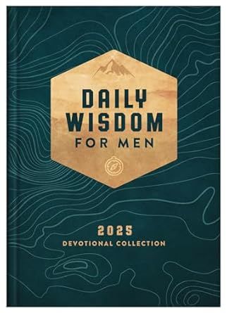 Daily Wisdom for Men 2025 Devotional Collection
