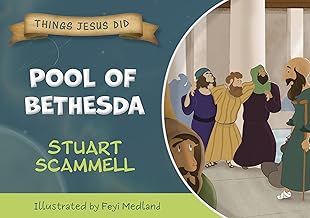 Things Jesus Did Pool of Bethesda