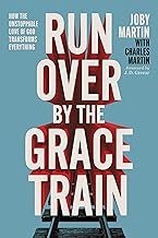 Run Over by the Grace Train
