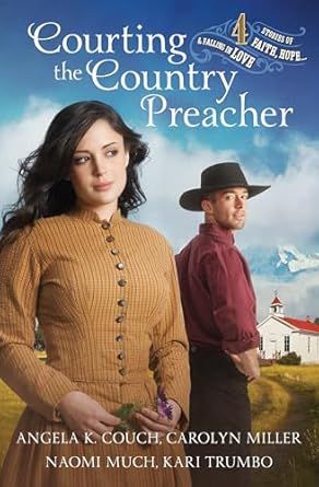 Courting the Country Preacher: Four Stories of Faith, Hope…and Falling in Love