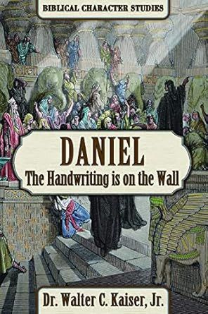 Daniel: The Handwriting is on the Wall