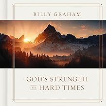 God&#39;s Strength for Hard Times