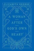 A Woman After God&#39;s Own Heart