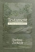 Testament 30 Days of Remembrance