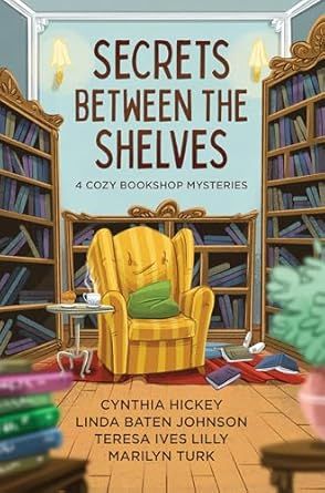 Secrets Between the Shelves: 4 Cozy Bookshop Mysteries