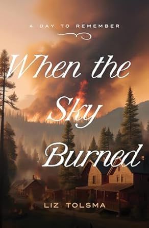 When the Sky Burned: October 8, 1871 Volume 6