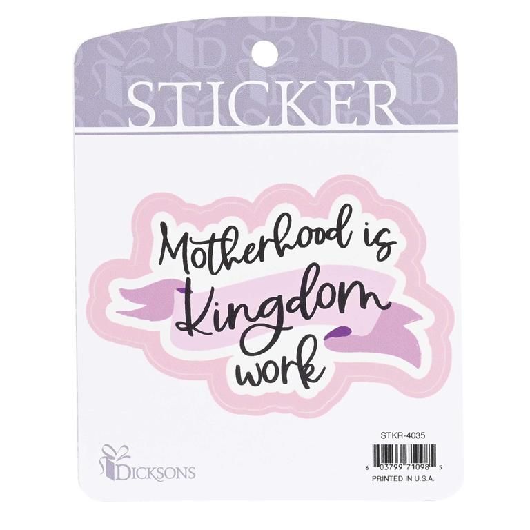 Motherhood is Kingdom Work Sticker