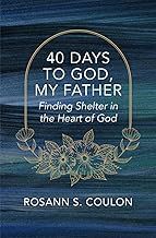 40 Days to God My Father