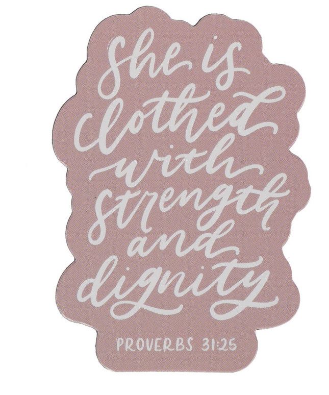 Strength and Dignity Pink Magnet - Proverbs 31:25